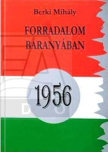 Forradalom Baranyban 1956