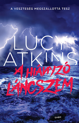 Lucy Atkins - A hinyz lncszem
