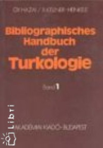 Bibliographisches Handbuch der Turkologie 1.