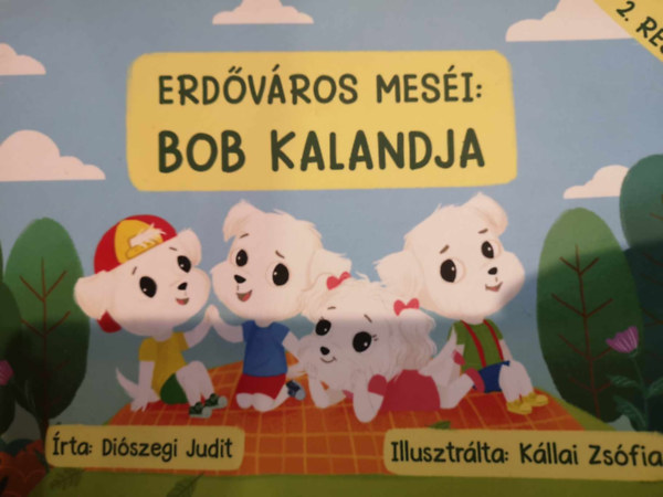 Erdvros mesi: Bob kalandja 2. rsz