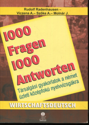 1000 Fragen 1000 Antworten - Wirtschaftsdeutsch