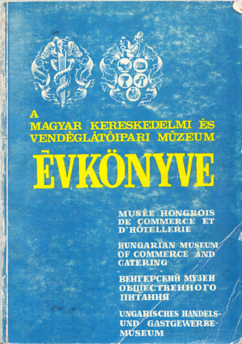 Borza Tibor  (szerk) - A Magyar Kereskedelmi s Vendgltipari Mzeum vknyve 1976