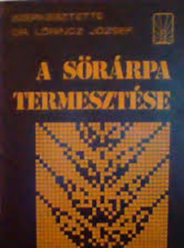 A s�r�rpa termeszt�se