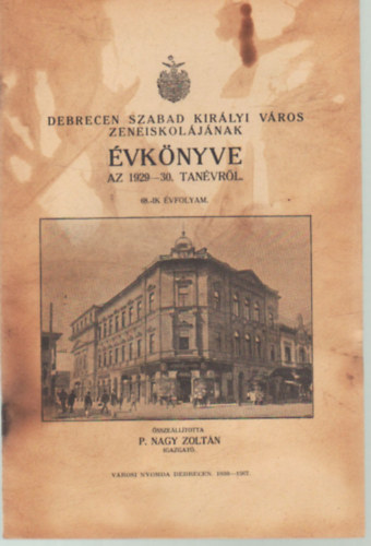 Debrecen Szabad Kirlyi vros Zeneiskoljnak vknyve az 1929-30. tanvrl