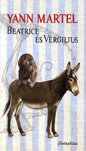 Yann Martel - Beatrice s Vergilius