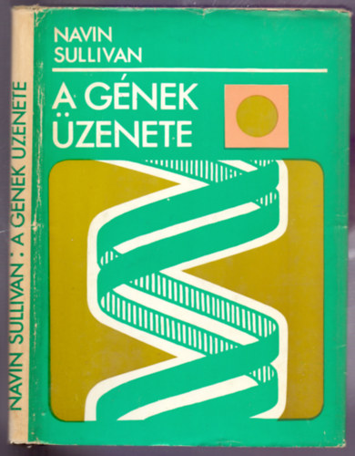 A gnek zenete (The Message of the Genes)