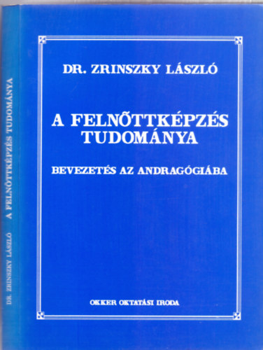 A felnttkpzs tudomnya (Bevezets az andraggiba)