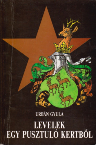 Levelek egy pusztul� kertb�l