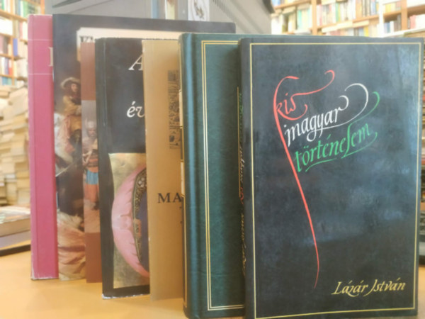 7 db magyar t�rt�nelem: Magyar sz�zadok; Kis magyar t�rt�nelem; A korona kilenc �vsz�zada; Magyarorsz�g t�rt�nete t�vlatb�l; Nemzeti alapismeretek (Magyar kislexikon); Kis magyar t�rt�nelem; Egy ezred�v