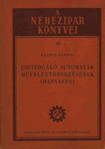 Esztergl automatk mvelettervezsnek irnyelvei