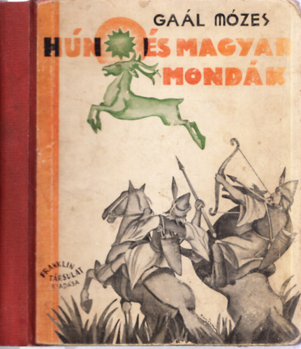 Gal Mzes - Hn s magyar mondk