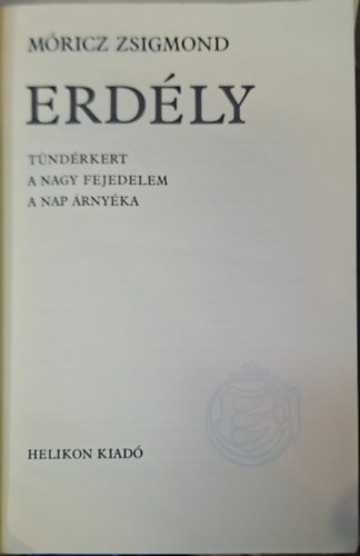 t�nd�rkert, a nagy fejedelem, a nap �rny�ka - ERD�LY