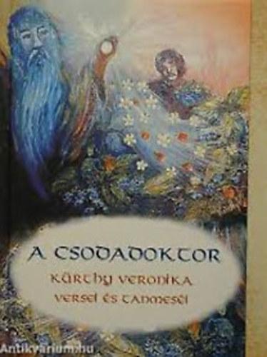 A csodadoktor - Krthy Veronika versei s tanmesi