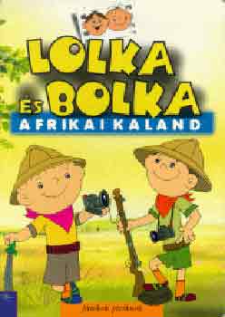 Alfred Ledwig - Lolka s Bolka - Afrikai kaland