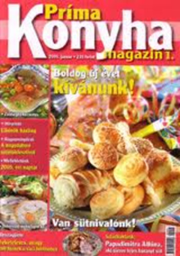 Prma konyha magazin 2005/1. - Boldog j vet kvnunk!