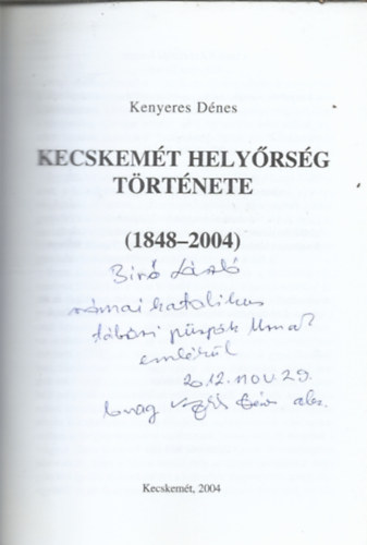 Kecskemt helyrsg trtnete (1848-2004)