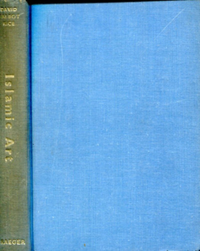 David Talbot Rice - Islamic art (the world of art)