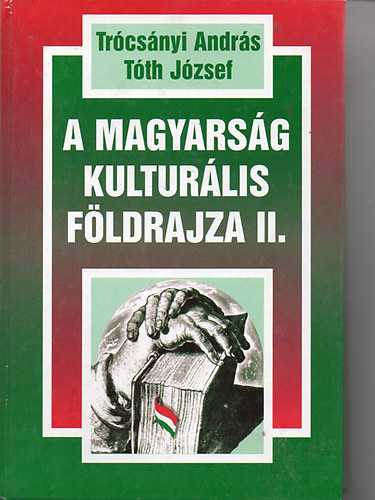 A magyarsg kulturlis fldrajza II.