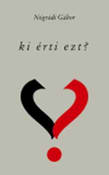 Ki rti ezt? - Versek 2003-2004