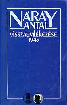Nray Antal visszaemlkezse 1945