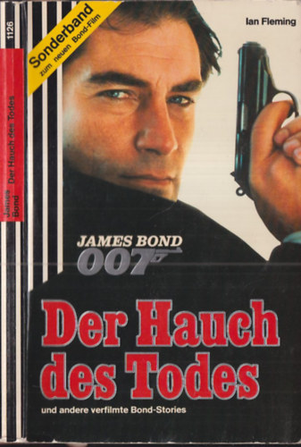 James Bond - Der Hauch des Todes und andere verfilmte Bond-Stories