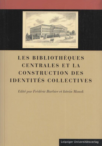 Les bibliotheques centrales et la construction des identites collectives