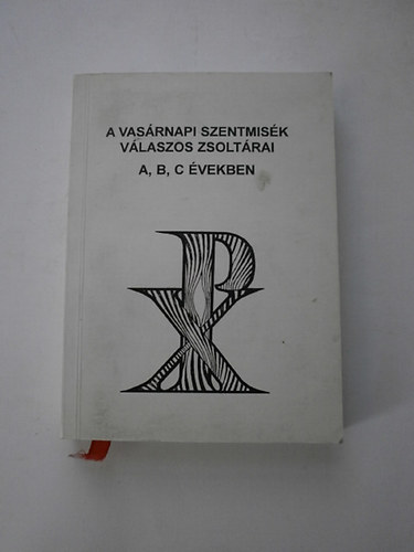 A vas�rnapi szentmis�k v�laszos zsolt�rai A, B, C �vekben