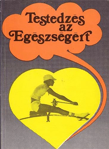 Testedzs az egszsgrt