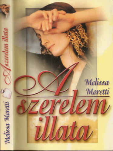 Melissa Moretti - A szerelem illata