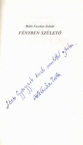 Fnyben szlet (dediklt)