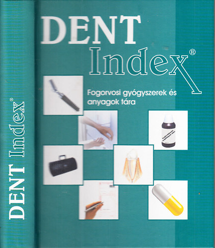 Dent Index - Fogorvosi gy�gyszerek �s anyagok t�ra