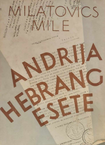 Milatovics Mile - Andrija Hebrang esete