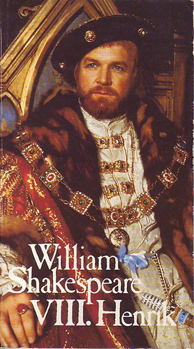 William Shakespeare - VIII. Henrik (BBC)