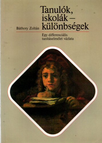 Tanulk, iskolk, klnbsgek