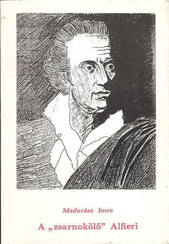 A "zsarnokl" Alfieri