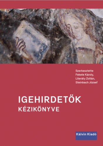 Literty Zoltn, Steinbach Jzsef Fekete Kroly - Igehirdetk kziknyve