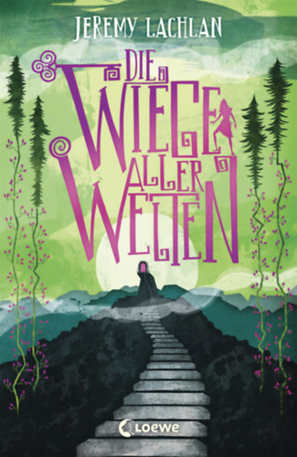 Jeremy Lachlan - Die Wiege aller Welten