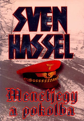 Sven Hassel - Menetjegy a pokolba