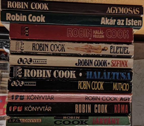 Robin Cook - 10 db Robin Cook: Agymoss; Akr az Isten; Hallflelem; letjel; Szfinx; Halltusa; Mutci; Agy; Kma; Jrvny
