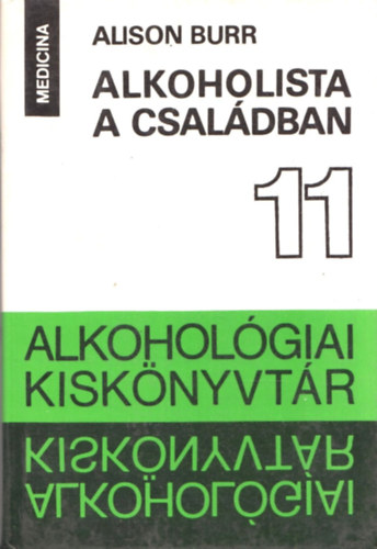 Alkoholista a csaldban (Alkoholgiai kisknyvtr 11.)