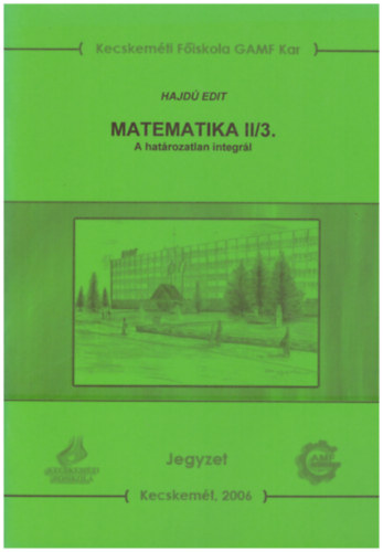 Matematika II/3. - A hatrozatlan integrl
