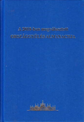 A 2018-ban megvlasztott Orszggyls almanachja