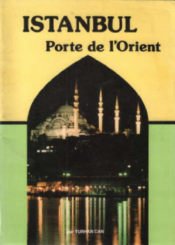 Istanbul porte de l'orient