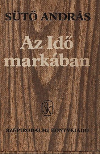 Az Id� mark�ban (Dedik�lt)