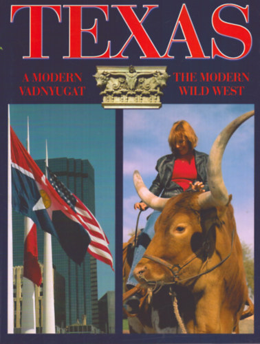 Texas - A modern vadnyugat - The modern wild west