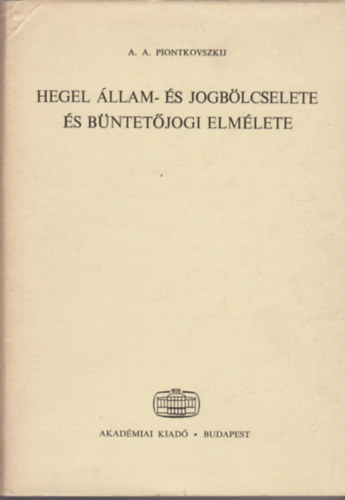 Hegel llam- s jogblcselete s bntetjogi elmlete