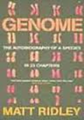 Matt Ridley - Genome: The Autobiography of a Species in 23 Chapters