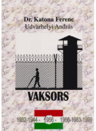 Vaksors. 1932-1944 - 1956 - 1966-1983-1999