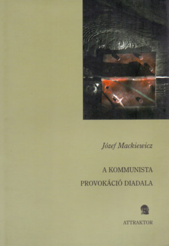 A kommunista provokci diadala