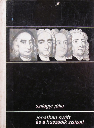 Szilgyi Jlia - Jonathan Swift s a huszadik szzad